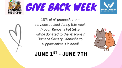 Give Back Week banner: Kenosha Pet Sitter and Wisconsin Humane Society logos, with cats and hearts, promoting 10% proceeds donation June 1–7.